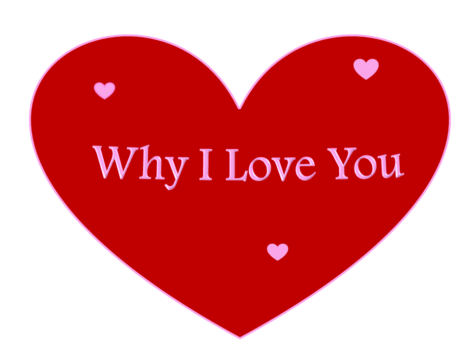 Bright red heart reads Why I Love You in pink letters