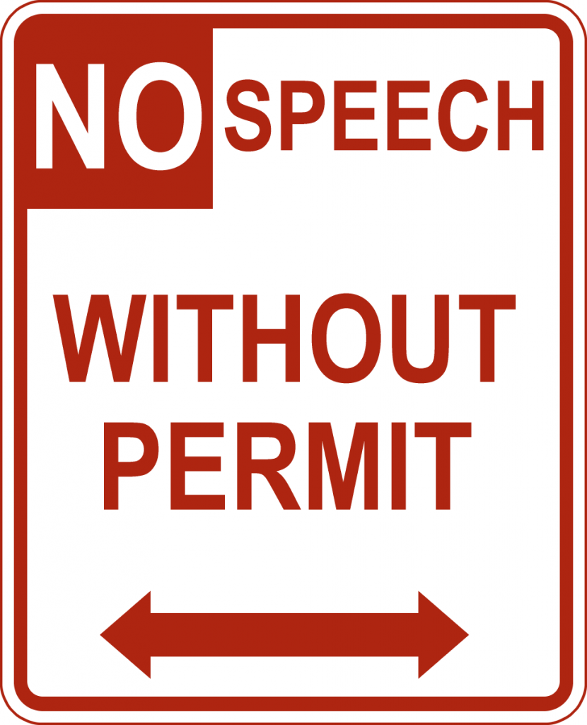 Without permission. No Speech. Freedom of Speech.